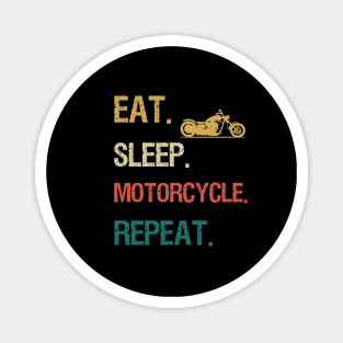Eat sleep motorcycle repeat Magnet